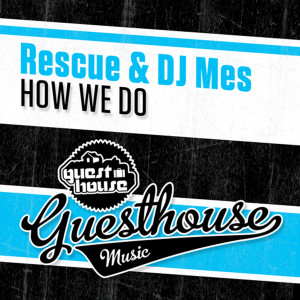 收聽Rescue的How We Do歌詞歌曲