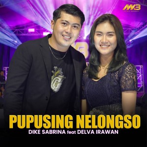 Dengarkan Pupusing Nelongso lagu dari Dike Sabrina dengan lirik