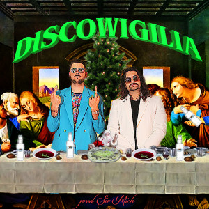 ดาวน์โหลดและฟังเพลง DiscoWigilia (Explicit) พร้อมเนื้อเพลงจาก 0IQ