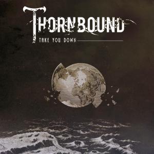 ดาวน์โหลดและฟังเพลง Take You Down (其他) พร้อมเนื้อเพลงจาก Thornbound