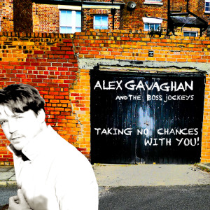 Taking No Chances with You dari Alex Gavaghan