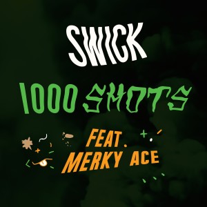Swick的專輯1000 Shots (Explicit)