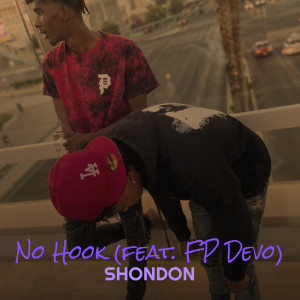 Listen to No Hook (Explicit) song with lyrics from Shondon