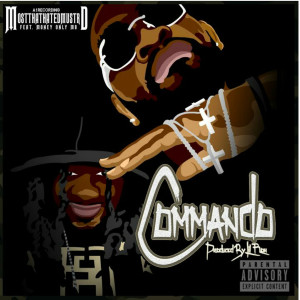 Listen to Commando (feat. Money Only Mo) (Explicit) song with lyrics from Mosthated Mustard