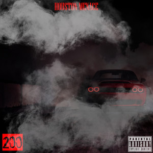 Listen to 200 (Explicit) song with lyrics from HoustonMenace