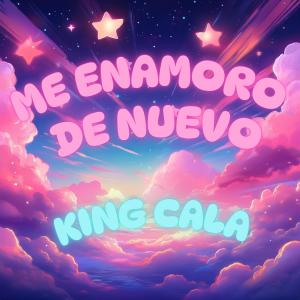 อัลบัม ME ENAMORO DE NUEVO ศิลปิน KING CALA