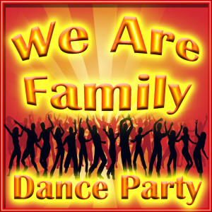 ดาวน์โหลดและฟังเพลง We Are Family พร้อมเนื้อเพลงจาก We Are Family DJ's