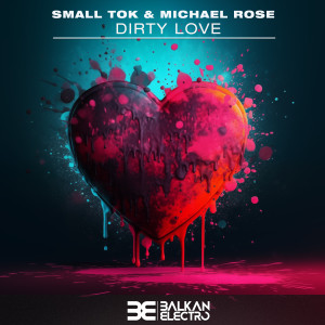ดาวน์โหลดและฟังเพลง Dirty Love พร้อมเนื้อเพลงจาก Small ToK