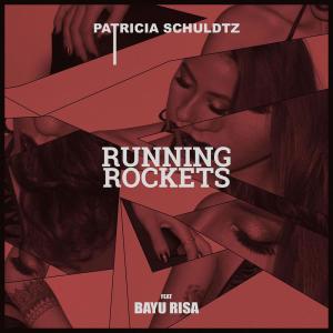Listen to Running Rockets Feat. Bayu Risa song with lyrics from Patricia Schuldtz