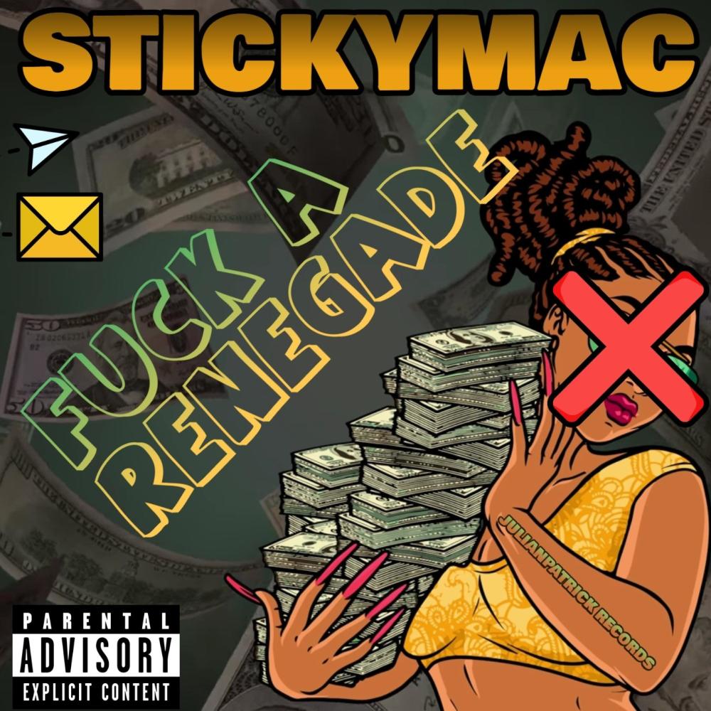 FUCK A RENEGADE (feat. STICKYMAC) (Explicit)