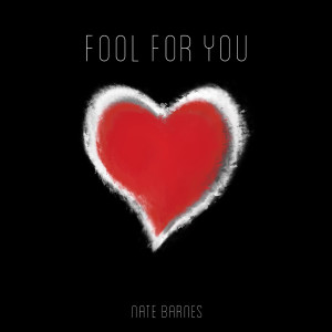 Nate Barnes的專輯Fool for You