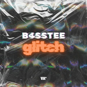 Listen to Glitch song with lyrics from B4SSTEE