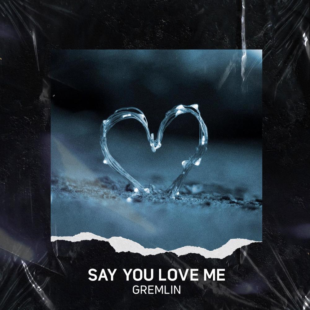 Say You Love Me (Explicit)