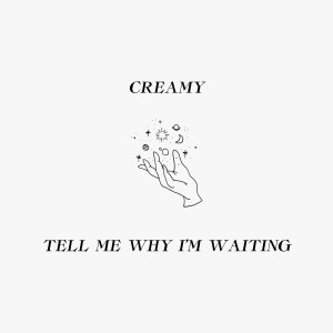 收听sped up viral audios的Tell Me Why I'm Waiting歌词歌曲