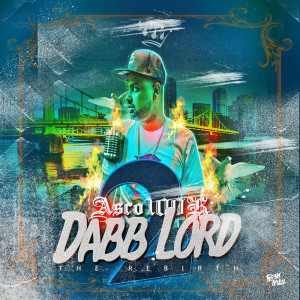Album Dabblord the Rebirth (Explicit) from Asco100k