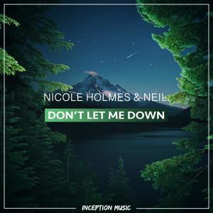 Listen to Don't Let Me Down (Instrumental) song with lyrics from Nicole Holmes
