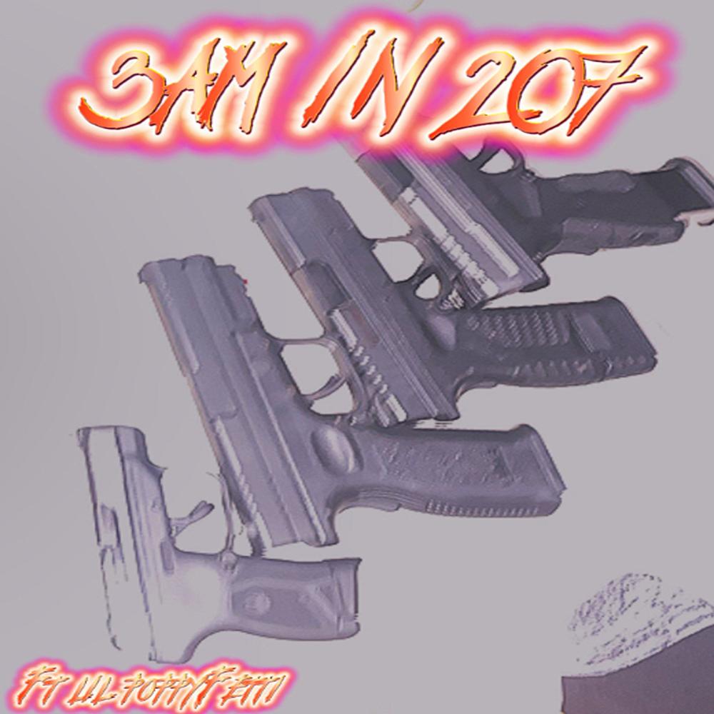 3am In 207 (feat. Lil poppy & Fetti) (Explicit)