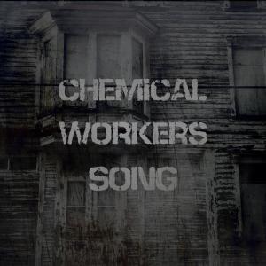 ดาวน์โหลดและฟังเพลง Chemical Worker's Song พร้อมเนื้อเพลงจาก Jax The Bard