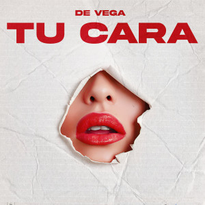 Listen to Tu Cara (Explicit) song with lyrics from De Vega