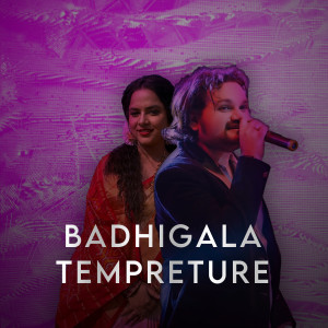 Humanne Sagar的專輯Badhigala Tempreture