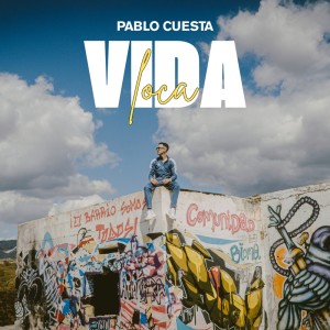 ดาวน์โหลดและฟังเพลง VIDA LOCA พร้อมเนื้อเพลงจาก Pablo Cuesta