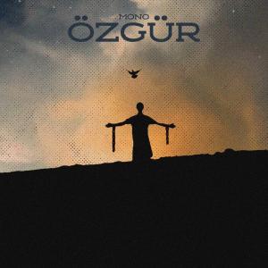 ดาวน์โหลดและฟังเพลง Özgür (Explicit) พร้อมเนื้อเพลงจาก mono