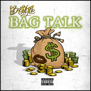 B~Style的專輯Bag Talk (Explicit)