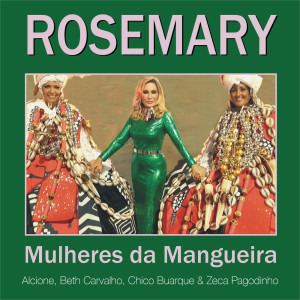 ดาวน์โหลดและฟังเพลง Força Feminina พร้อมเนื้อเพลงจาก Rosemary