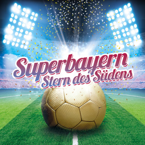 Superbayern的專輯Stern des Südens