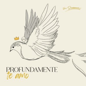 ดาวน์โหลดและฟังเพลง Profundamente Te Amo พร้อมเนื้อเพลงจาก Su Presencia