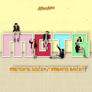 Album Mending Golek Timbang Balen(MGTB) oleh Aftershine