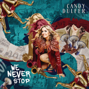 Candy Dulfer的專輯We Never Stop