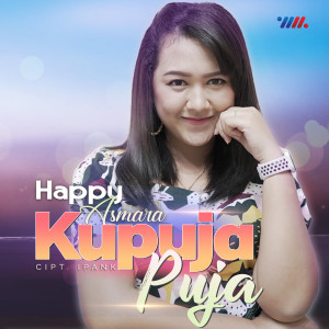 ดาวน์โหลดและฟังเพลง Ku Puja-Puja พร้อมเนื้อเพลงจาก Happy Asmara