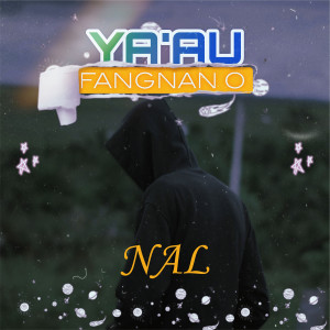 Album Ya'au Fagnan O oleh NAL