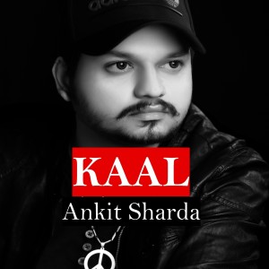Album Kaal from Ankit Sharda
