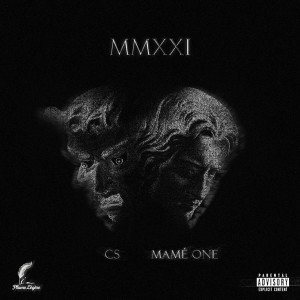 Listen to Mmxxi (Explicit) song with lyrics from CS