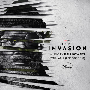 Kris Bowers的專輯Secret Invasion: Vol. 1 (Episodes 1-3) (Original Soundtrack)