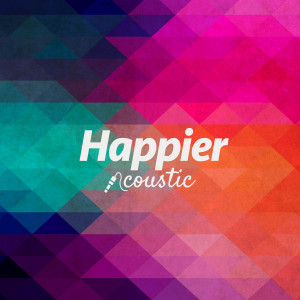 Ryan Tedder的專輯Happier (Acoustic)
