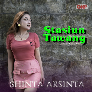Dengarkan Stasiun Tawang lagu dari Shinta Arsinta dengan lirik