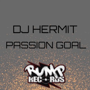 Dengarkan lagu Passion Goal nyanyian DJ Hermit dengan lirik