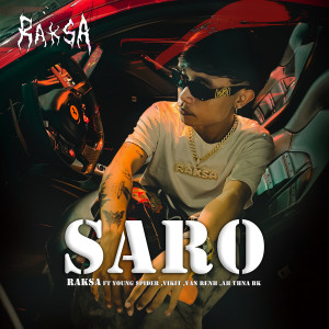 Listen to Saro (Explicit) song with lyrics from RAKSA