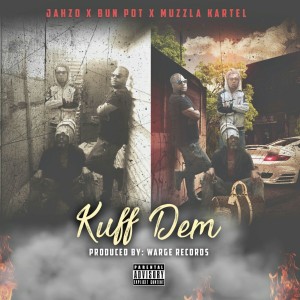 ดาวน์โหลดและฟังเพลง Kuff Dem พร้อมเนื้อเพลงจาก Jahzo