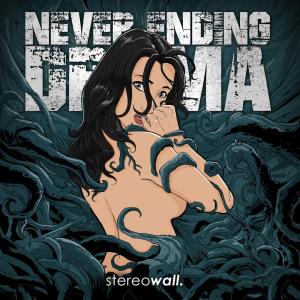 Listen to Never Ending Drama song with lyrics from Stereo Wall