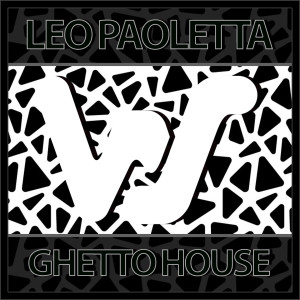 Album Ghetto House from Leo Paoletta
