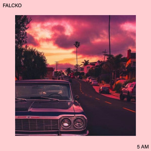 Dengarkan 5 AM (Explicit) lagu dari Falcko dengan lirik