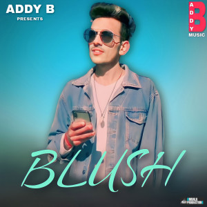 收听Addy B的Blush歌词歌曲