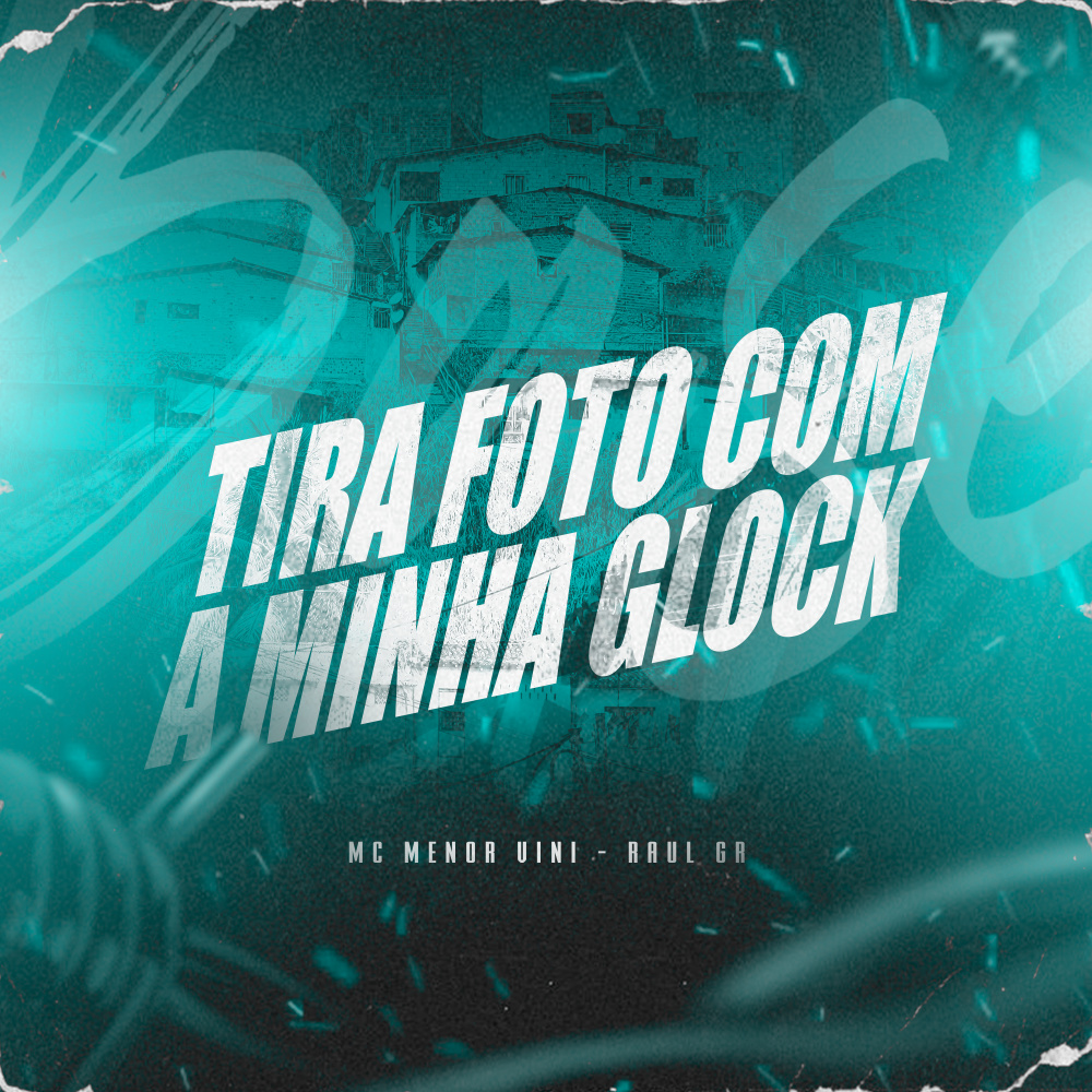 Tira Foto Com a Minha Glock (Explicit)