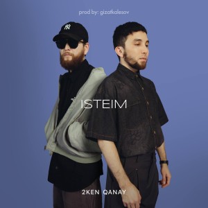 Listen to ISTEIM song with lyrics from 2ken
