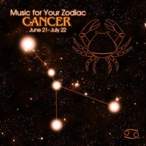 Music for Your Zodiac: Cancer