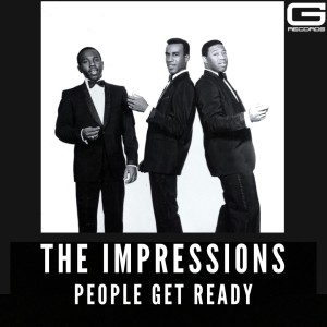 The Impressions的专辑The Impressions People Get Ready